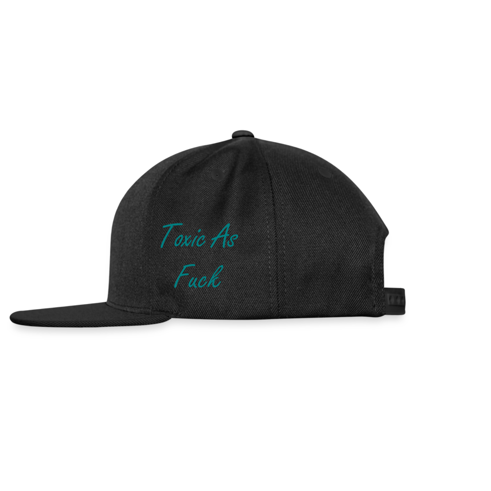 Snapback Baseball Cap- Toxic As Fuck - black